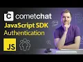 CometChat JS SDK Authentication