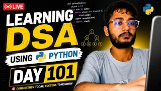 Day 101 DSA Learning Problem Solving Using Python