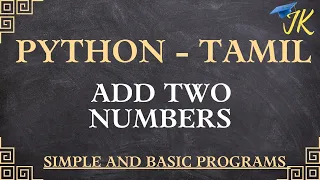 Python program to Add 2 numbers simple and basic python programs learn python programs in Tamil