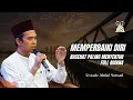 Lagu Memperbaiki Hidup - Ustadz Abdul Somad | Nasehat Penuh Makna