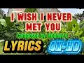 I Wish I Never Met You - Rodney G 4K-