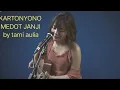 Download Lagu KARTONYONO MEDOT JANJI cover tami aulia