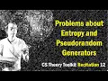 Entropy and cryptographic pseudorandom generators CMU Recitation 12 of CS Theory Toolkit