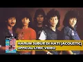 Download Lagu Bumi Putra Rockers - Harum Subur di Hati Acoustic (Official Lyric Video)