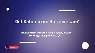 Kaleb from Shriners Age Height Relationships Net Worth 2024