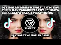 Lagu DJ SEDALAM MANA KEPALSUAN YG KAU TUSUK KAN PADAKU PLAT KT | DJ SIAPA BENAR SIAPA SALAH VIRAL TIKTOK 