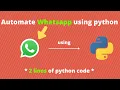 Automate WhatsApp message 2 lines of PYTHON code HACK WhatsApp Whatsapp Python project