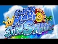 Super Mario Sunshine - Complete Walkthrough 100