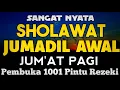 SHOLAWAT PENARIK REZEKI PALING DAHSYAT, Sholawat Nabi Muhammad SAW, SALAWAT JIBRIL PALING MERDU