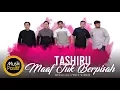 Download Lagu Tashiru - Maaf tuk Berpisah (Official Audio Lyric)