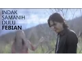 Download Lagu Lagu Minang-Febian-Indak Samanih Dulu