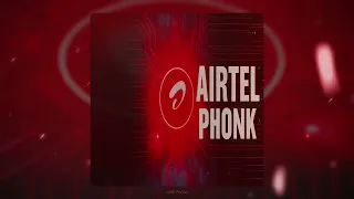airtel phonk extended 