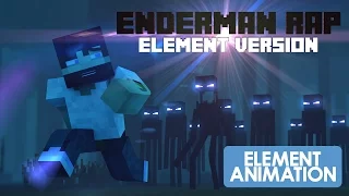 MINECRAFT ENDERMAN RAP ELEMENT VERSION 