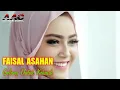 Lagu faisal asahan ; gelang untuk kekasih