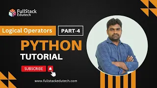 Python Logical Operators Part-4 Python Tutorial Python by Srinivas Full Stack Edutech