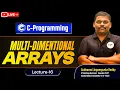 Multidimensional Arrays in C Why Most Students Fail LIVE Class L-17