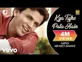 Download Lagu Kya Tujhe Pata Hai - Abhijeet Sawant | Aapka Abhijeet Sawant