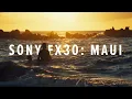 Download Lagu Sony FX30 Cinematic 4K: Maui