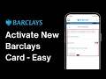 How to Activate a New Barclays Card