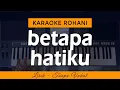Download Lagu BETAPA HATIKU (Berterima Kasih Yesus) - Karaoke Lagu Rohani