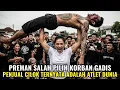 Lagu VIRAL‼️PREMAN SALAH PILIH KORBAN GADIS PENJUAL CILOK TERNYATA ADALAH ATLITE DUNIA