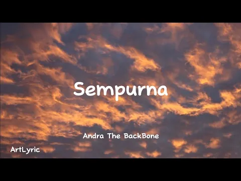 Download MP3 Andra The BackBone - Sempurna ( LYRIC )