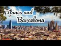 Blanes and Barcelona in spring
