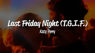 Download Katy Perry - Last Friday Night (T.G.I.F.) (Lyrics) MP3