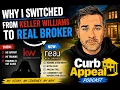 Why I Left Keller Williams for Real Broker My Honest Story