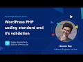 WordPress PHP coding standard and it s validation