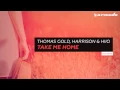 Download Lagu Thomas Gold Harrison \u0026 Hiio - Take Me Home (Armada)