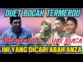 Lagu DUET BOCAH TERMERDU LUAR BIASA INI YANG DICARI ABAH ANZA | KH ANWAR ZAHID TERBARU 2025