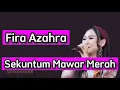 Download Lagu Fira Azahra - Sekuntum Mawar Merah