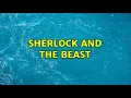 Sherlock and The Beast 6 Solutions