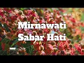 Download Lagu Mirnawati - Sabar Hati ( Musik Video )