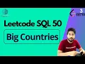 4 Big Countries LeetCode SQL50 sql tutorial sql full course SQL Leetcode sql crass course