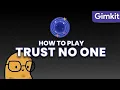 How to play GIMKIT s Trust No One