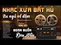 Download Lagu Mưa Đêm Tỉnh Nhỏ, Đoạn Buồn Đêm Mưa - LK Nhạc Vàng Hải Ngoại Xưa Bất Hủ Nghe Là Ngủ - Công Tuấn