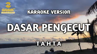 Download Tahta - Dasar Pengecut (Karaoke) MP3