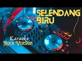 Download Lagu Selendang Biru Rock Version Karaoke