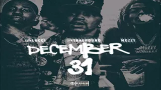 YFN Lucci - December 31 Feat YFN Traepound Mozzy