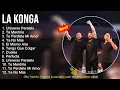 La Konga 2022 Mix - Grandes Éxitos, Sus Mejores Canciones - Universo Paralelo, Te Mentiría,Ya No Más