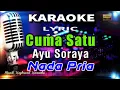 Download Lagu Cuma Satu - Nada Pria Karaoke Tanpa Vokal