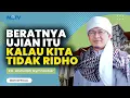 Download Lagu BERATNYA UJIAN ITU KALAU KITA TIDAK RIDHO | KAJIAN AAGYM