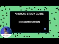 Android Study Guide Documentation