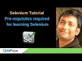 Prerequisites required for learning Selenium - Introduction to Selenium