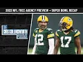 Super Bowl LVI Recap 2022 NFL Free Agency Cris Collinsworth Podcast PFF