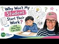 Task Initiation - Why Won t My Students Start Their Work