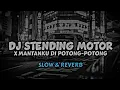 Download Lagu DJ Stending Motor X Mantanku Di Potong-Potong X Balonte Viral Fyp Tiktok