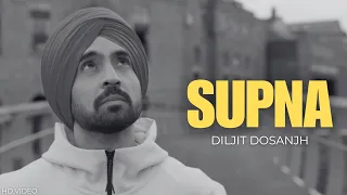 diljit dosanjh supna official video kachi pakki neend vich diljit diljit dosanjh viral song